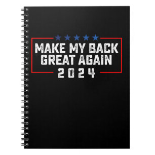 Maak Mijn Rug Geweldig Weer 2024 Trump Verkiezing Notitieboek