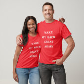 Maak mijn rug weer geweldig t-shirt (Unisex)