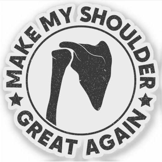 Maak mijn schouder weer geweldig grappig schouderl sticker (Voorkant)