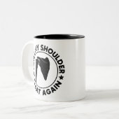 Maak mijn schouder weer geweldig grappig schouderl tweekleurige koffiemok (Voorkant links)