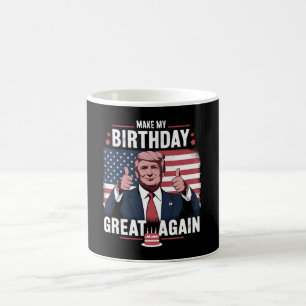 Maak Mijn Verjaardag Geweldig Again Funny Trump Koffiemok
