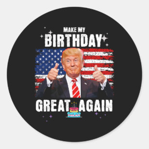 Maak mijn verjaardag weer geweldig, grappige Trump Ronde Sticker