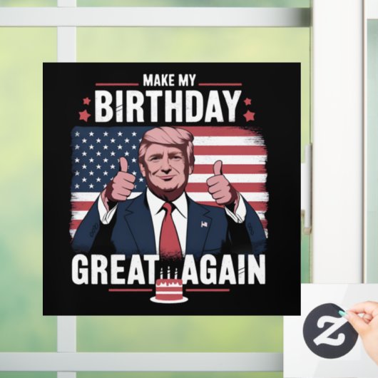 Maak Mijn Verjaardag Weer Groot Funny Trump Raamsticker (Huis)