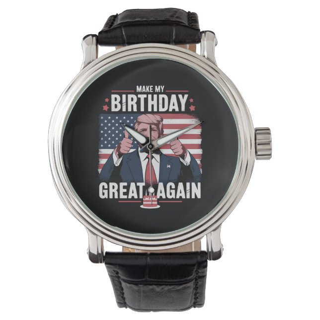 Maak mijn verjaardag weer leuk Trump Horloge (Voorkant)