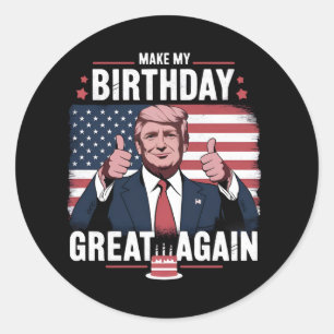 Maak mijn verjaardag weer leuk Trump Ronde Sticker