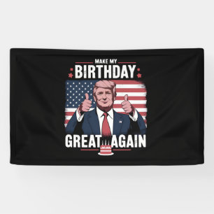 Maak mijn verjaardag weer leuk Trump Spandoek