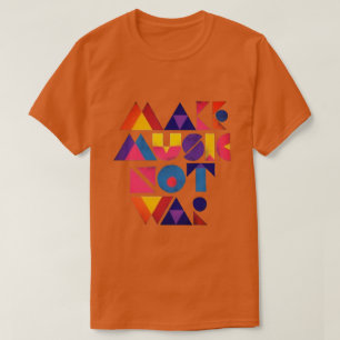 Maak muziek geen oorlog T-Shirt