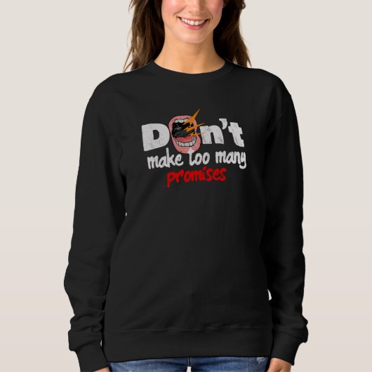 maak niet te veel sweatshirt (Voorkant)