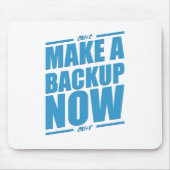 Maak nu een back-up! muismat (Voorkant)