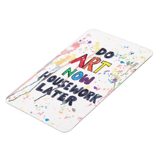 Maak nu kunst, huiswerk later magneet (Linkerzijde)