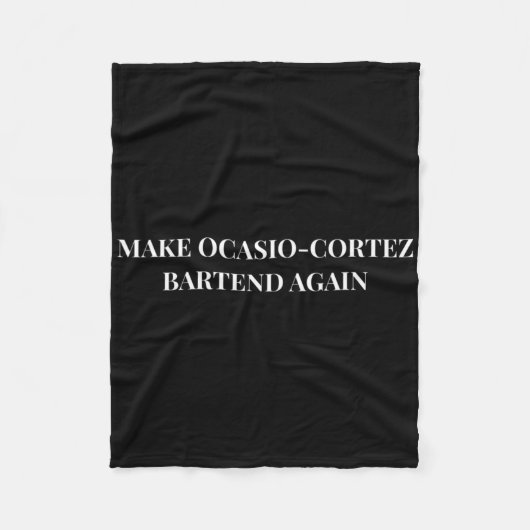 Maak Ocasio Cortez weer bartender Funny Trump-cade Fleece Deken (Voorkant)