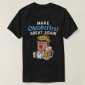 Maak Oktoberfest weer geweldig grappige Trump-Drin T-shirt (Design voorkant)