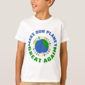 Maak Onze Planeet Groot opnieuw T-shirt (Voorkant)