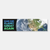 Maak onze planeet weer geweldig bumpersticker (Voorkant)