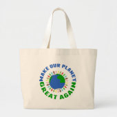 Maak onze planeet weer geweldig grote tote bag (Voorkant)