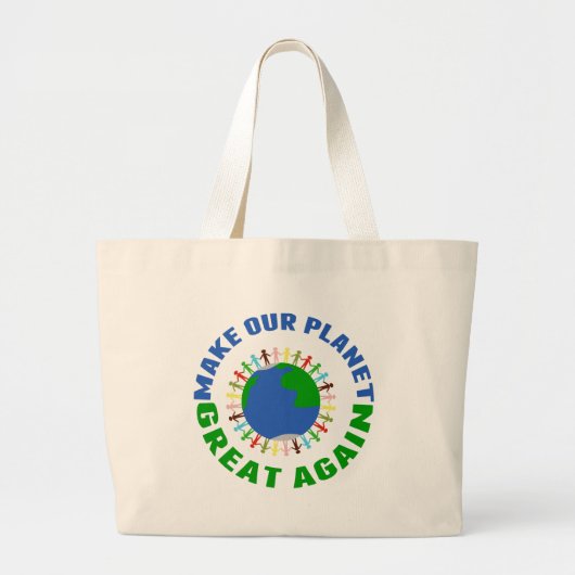 Maak onze planeet weer geweldig grote tote bag (Voorkant)