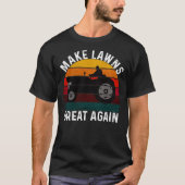 Maak opnieuw de grawns groot Lawn Mower Lawn Mowin T-shirt (Voorkant)