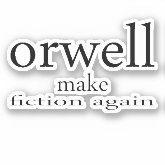 Maak Orwell Fiction opnieuw Bumper Sticker (Voorkant)