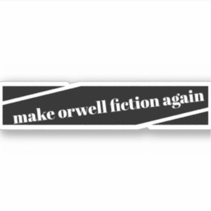 Maak Orwell Fiction opnieuw Bumper Sticker
