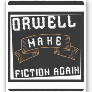 Maak Orwell Fiction opnieuw Bumper Sticker