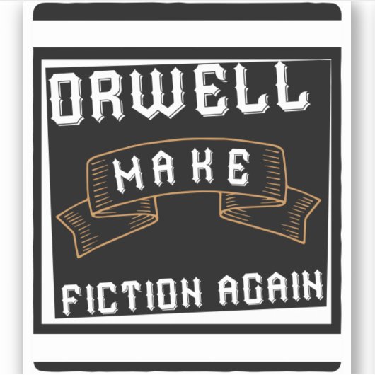 Maak Orwell Fiction opnieuw Bumper Sticker (Voorkant)