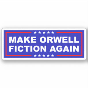 Maak Orwell Weer Fictie Sticker