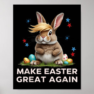 Maak Pasen Groot Again Funny Trump Konijn Lente E Poster