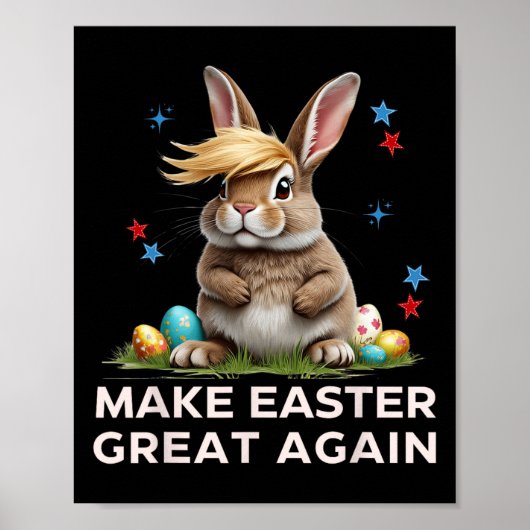 Maak Pasen Groot Again Funny Trump Konijn Lente E Poster (Voorkant)