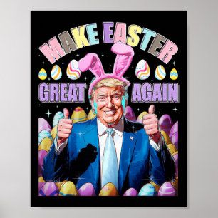 Maak Pasen Groot Again Funny Trump Konijn Lente J Poster