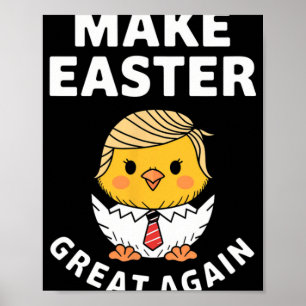 Maak Pasen Groot Again Grappige Trump Kip Poster