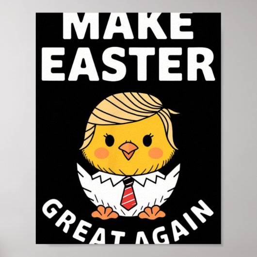 Maak Pasen Groot Again Grappige Trump Kip Poster (Voorkant)
