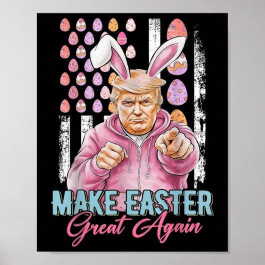 Maak Pasen Groot Weer Grappig Trump Bunny Amerikaa Poster (Voorkant)