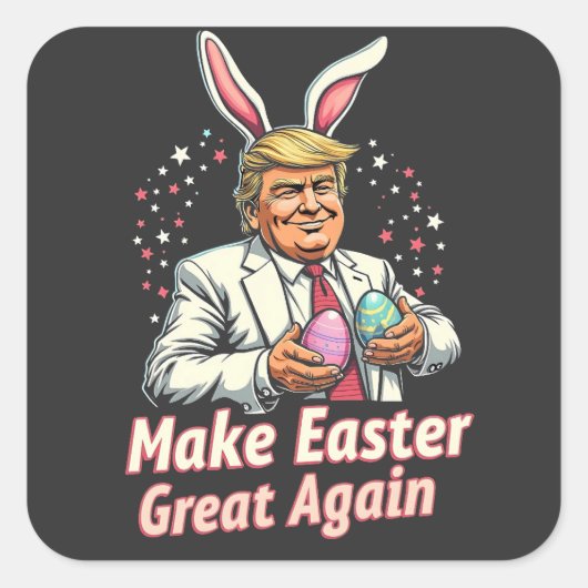 Maak Pasen weer geweldig Easter Trump Eggs Vierkante Sticker (Voorkant)