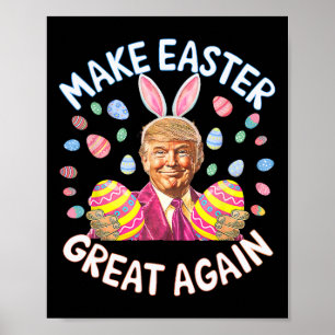Maak Pasen weer geweldig Grappig Trump Bunny Sprin Poster