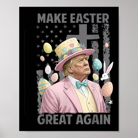 Maak Pasen weer geweldig Grappig Trump President Poster (Voorkant)