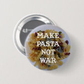 Maak pasta geen oorlogsButton Ronde Button 5,7 Cm (Voorkant /achterkant)