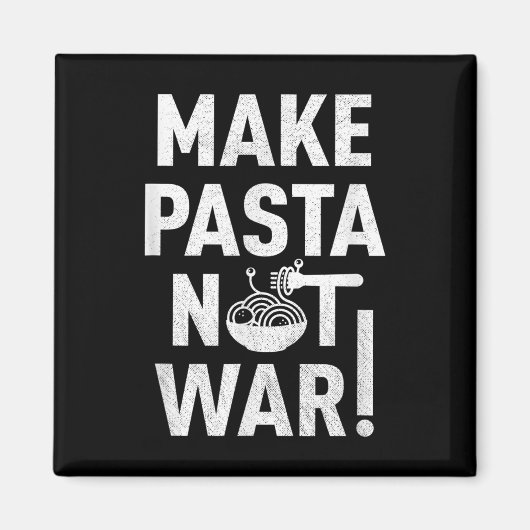 Maak Pasta Niet Oorlog Magneet (Voorkant)