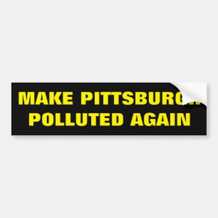 Maak Pittsburgh opnieuw verontreinigd Bumpersticke Bumpersticker