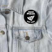 Maak Pizza geen oorlog Ronde Button 5,7 Cm (In situ)