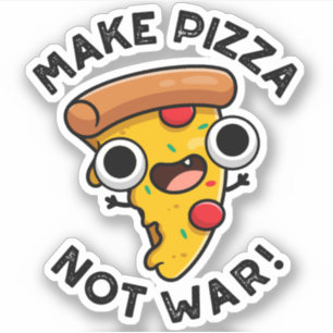 Maak Pizza Niet Oorlog Grappige Vrede Pun Sticker