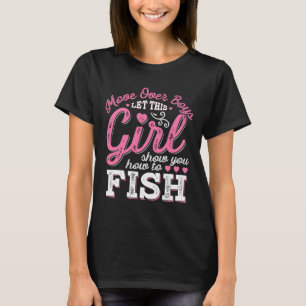 Maak plaats jongens, laat dit meisje je laten zien t-shirt