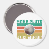 Maak Pluto Planet opnieuw Retro Space Astronomie Magneet (Voorkant / Achterkant)