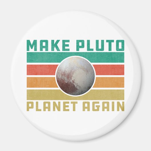 Maak Pluto Planet opnieuw Retro Space Astronomie Magneet (Voorkant)