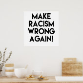 Maak racisme nog een keer verkeerd! Anti-Trump-Pos Poster (Keuken)