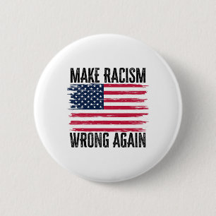 Maak racisme weer fout 86 45 President Trump Huma Ronde Button 5,7 Cm