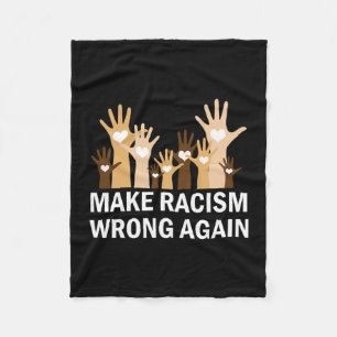 Maak Racisme Weer Verkeerd Anti-hate Weersta Anti- Fleece Deken