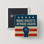 MAAK RACISTEN WEER BANG VIERKANTE BUTTON 5,1 CM (Voorkant /achterkant)