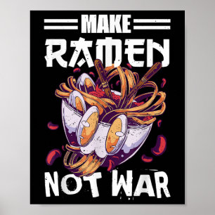 Maak Ramen Niet Oorlog Grappig Japans Eet Quotes  Poster