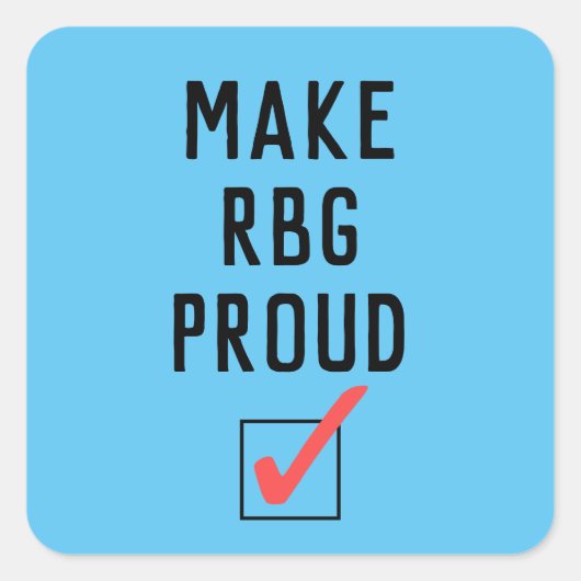 Maak RBG trots Vierkante Sticker (Voorkant)