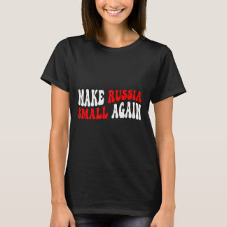 Maak Rusland weer klein T-shirt